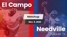 Matchup: El Campo  vs. Needville  2020