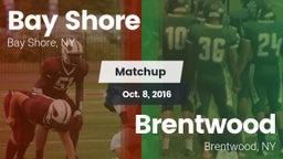 Matchup: Bay Shore High vs. Brentwood  2016
