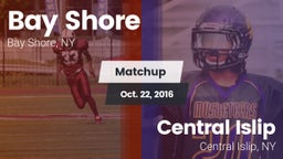 Matchup: Bay Shore High vs. Central Islip  2016