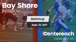 Matchup: Bay Shore High vs. Centereach  2017