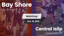 Matchup: Bay Shore High vs. Central Islip  2019