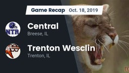 Recap: Central  vs. Trenton Wesclin  2019