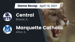 Recap: Central  vs. Marquette Catholic  2021