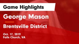 George Mason  vs Brentsville District  Game Highlights - Oct. 17, 2019