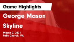George Mason  vs Skyline  Game Highlights - March 2, 2021
