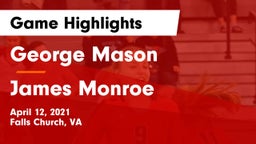 George Mason  vs James Monroe Game Highlights - April 12, 2021