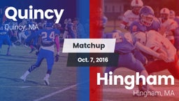 Matchup: Quincy  vs. Hingham  2016