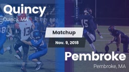 Matchup: Quincy  vs. Pembroke  2018