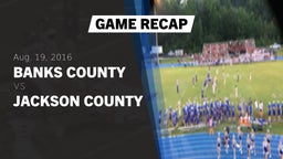 Recap: Banks County  vs. Jackson County  2016