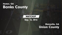 Matchup: Banks County High vs. Union County  2016