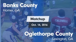Matchup: Banks County High vs. Oglethorpe County  2016