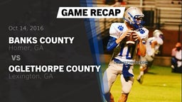 Recap: Banks County  vs. Oglethorpe County  2016