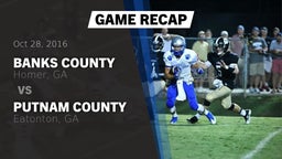 Recap: Banks County  vs. Putnam County  2016