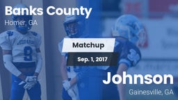 Matchup: Banks County High vs. Johnson  2017