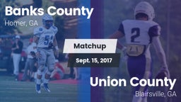 Matchup: Banks County High vs. Union County  2017