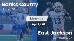 Matchup: Banks County High vs. East Jackson  2018