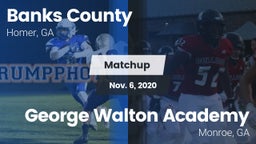 Matchup: Banks County High vs. George Walton Academy  2020