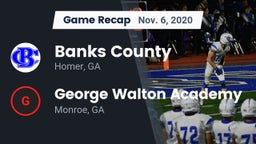 Recap: Banks County  vs. George Walton Academy  2020
