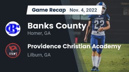 Recap: Banks County  vs. Providence Christian Academy  2022
