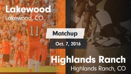 Matchup: Lakewood  vs. Highlands Ranch  2016