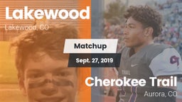 Matchup: Lakewood  vs. Cherokee Trail  2019