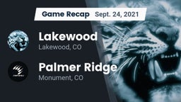 Recap: Lakewood  vs. Palmer Ridge  2021