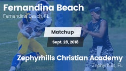 Matchup: Fernandina Beach vs. Zephyrhills Christian Academy  2018