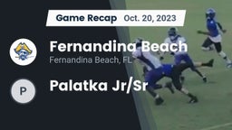 Recap: Fernandina Beach  vs. Palatka Jr/Sr  2023