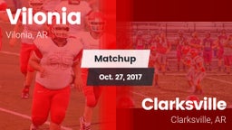 Matchup: Vilonia  vs. Clarksville  2017