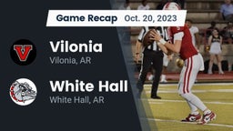 Recap: Vilonia  vs. White Hall  2023