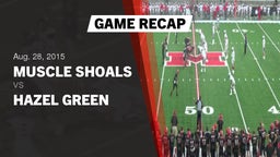 Recap: Muscle Shoals  vs. Hazel Green  2015