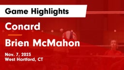 Conard  vs Brien McMahon  Game Highlights - Nov. 7, 2023