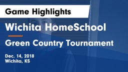 Wichita HomeSchool  vs Green Country Tournament Game Highlights - Dec. 14, 2018
