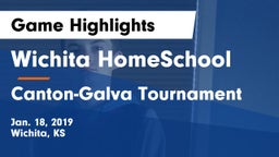 Wichita HomeSchool  vs Canton-Galva Tournament Game Highlights - Jan. 18, 2019