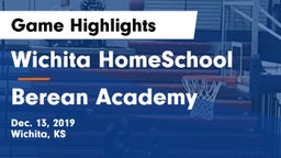 Wichita HomeSchool  vs Berean Academy  Game Highlights - Dec. 13, 2019