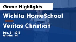 Wichita HomeSchool  vs Veritas Christian  Game Highlights - Dec. 21, 2019