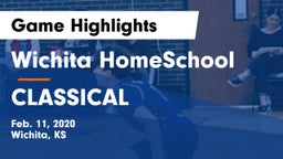 Wichita HomeSchool  vs CLASSICAL Game Highlights - Feb. 11, 2020