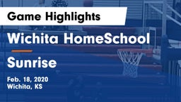 Wichita HomeSchool  vs Sunrise Game Highlights - Feb. 18, 2020