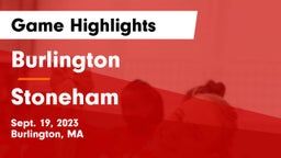 Burlington  vs Stoneham Game Highlights - Sept. 19, 2023