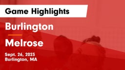 Burlington  vs Melrose  Game Highlights - Sept. 26, 2023