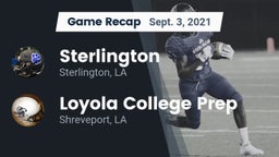Recap: Sterlington  vs. Loyola College Prep  2021