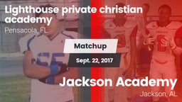 Matchup: Lighthouse private c vs. Jackson Academy  2017