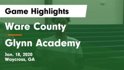 Ware County  vs Glynn Academy Game Highlights - Jan. 18, 2020