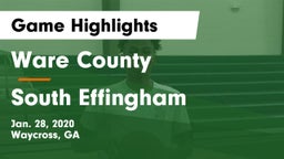Ware County  vs South Effingham  Game Highlights - Jan. 28, 2020