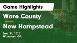 Ware County  vs New Hampstead  Game Highlights - Jan. 31, 2020