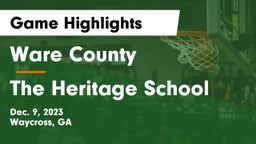 Ware County  vs The Heritage School Game Highlights - Dec. 9, 2023