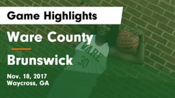Ware County  vs Brunswick  Game Highlights - Nov. 18, 2017