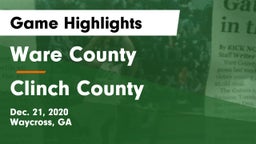 Ware County  vs Clinch County  Game Highlights - Dec. 21, 2020
