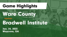 Ware County  vs Bradwell Institute Game Highlights - Jan. 24, 2023