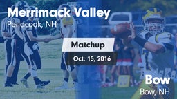 Matchup: Merrimack Valley vs. Bow  2016